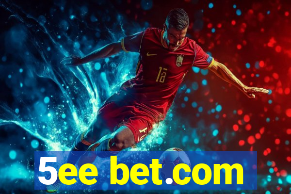 5ee bet.com